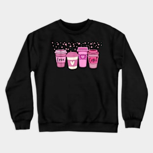 Coffee Lover, Pink Hearts, Galentines day, Valentines day Crewneck Sweatshirt